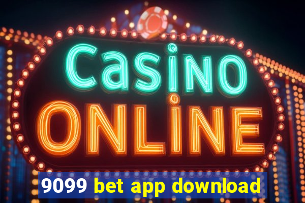 9099 bet app download