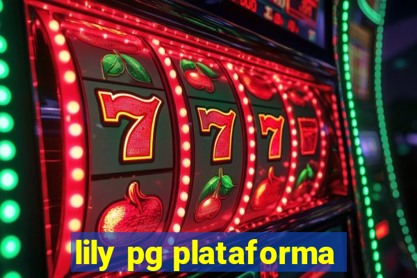 lily pg plataforma