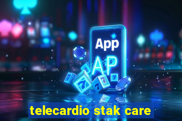 telecardio stak care