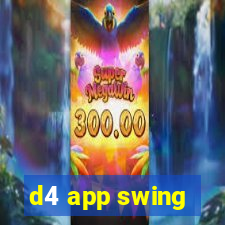 d4 app swing
