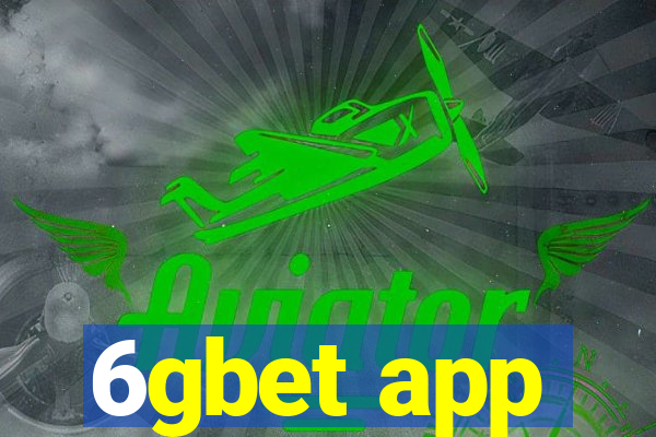6gbet app