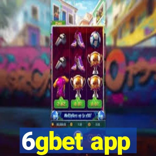 6gbet app
