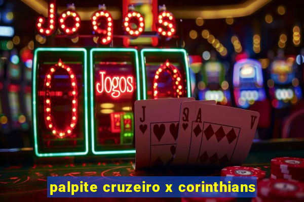 palpite cruzeiro x corinthians
