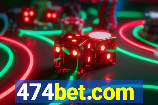 474bet.com