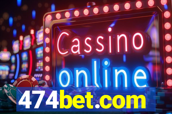474bet.com