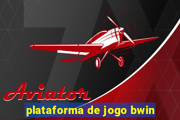 plataforma de jogo bwin