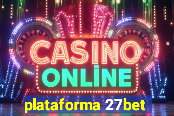 plataforma 27bet
