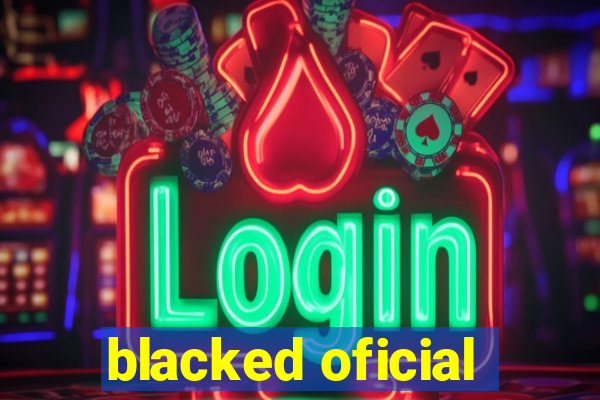 blacked oficial