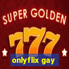 onlyflix gay