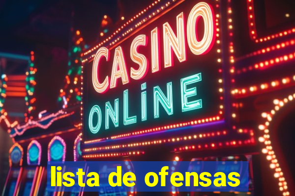 lista de ofensas