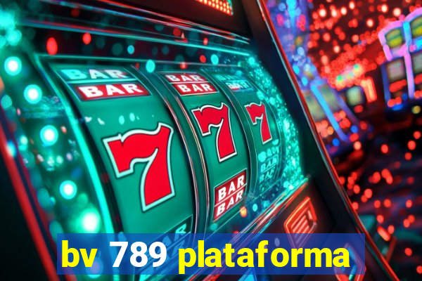 bv 789 plataforma