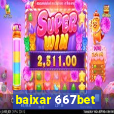 baixar 667bet