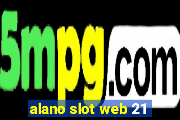 alano slot web 21