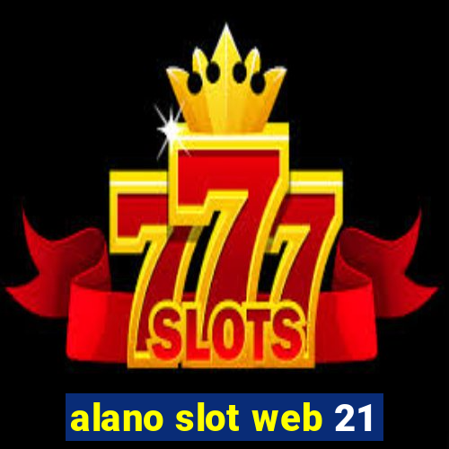 alano slot web 21