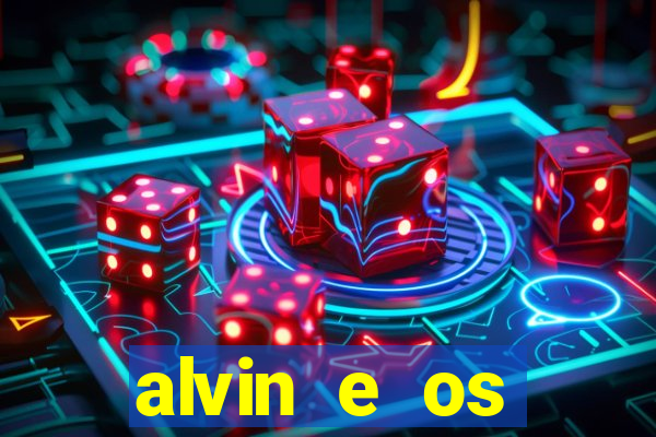 alvin e os esquilos 3 filme completo dublado download