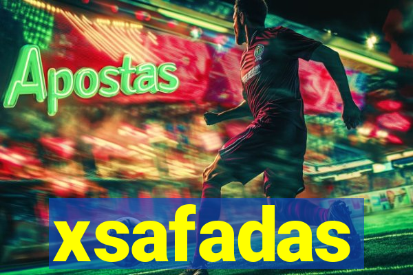 xsafadas