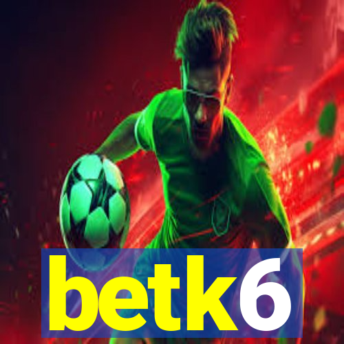 betk6