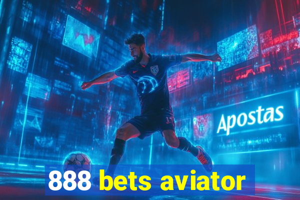 888 bets aviator