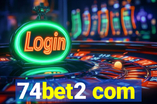 74bet2 com