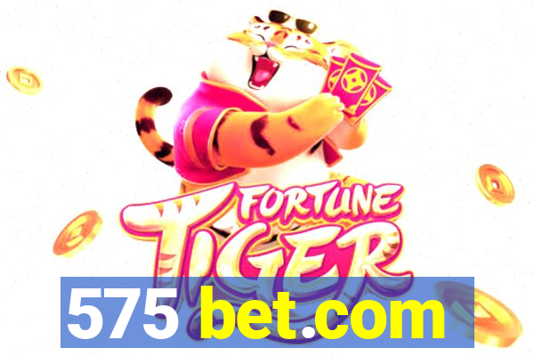575 bet.com
