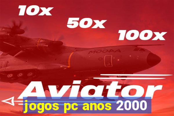 jogos pc anos 2000