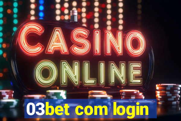 03bet com login