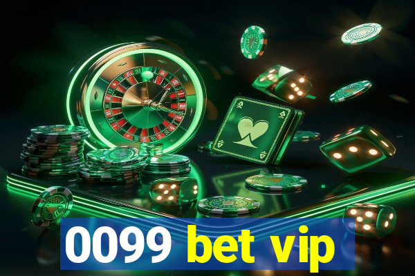 0099 bet vip
