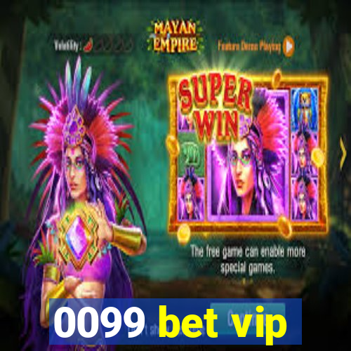 0099 bet vip