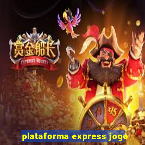 plataforma express jogo