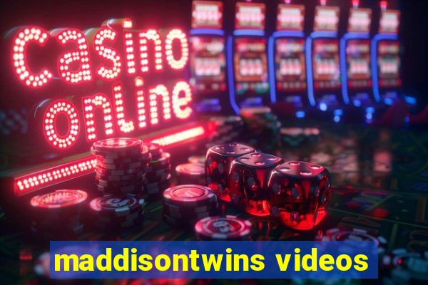 maddisontwins videos