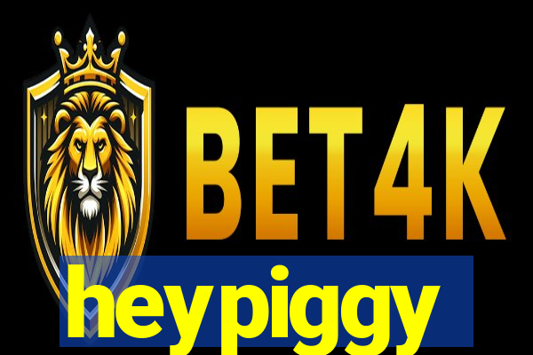 heypiggy