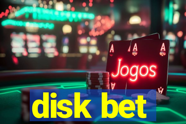 disk bet