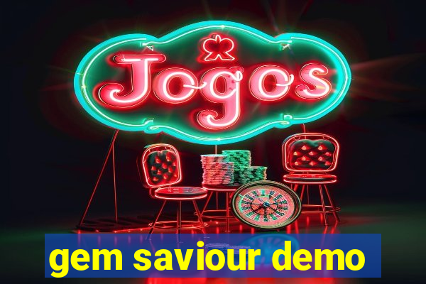 gem saviour demo