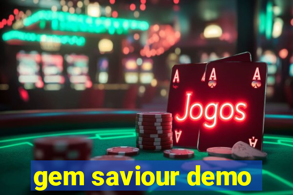 gem saviour demo