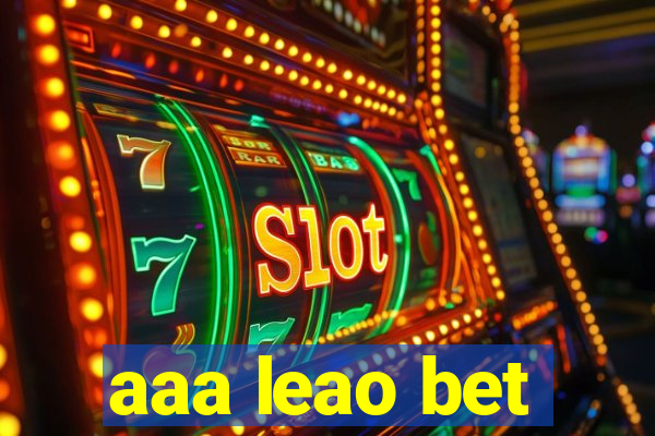 aaa leao bet