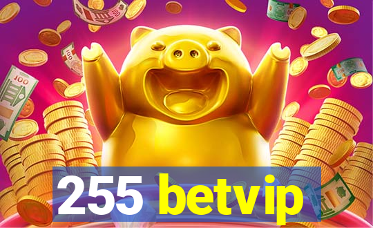 255 betvip