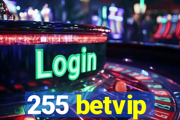 255 betvip