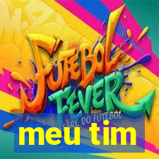 meu tim