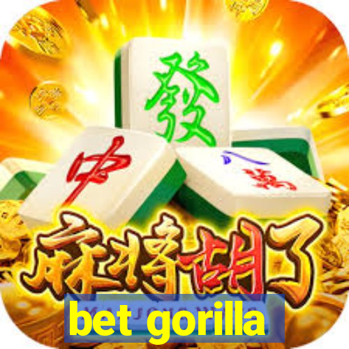 bet gorilla