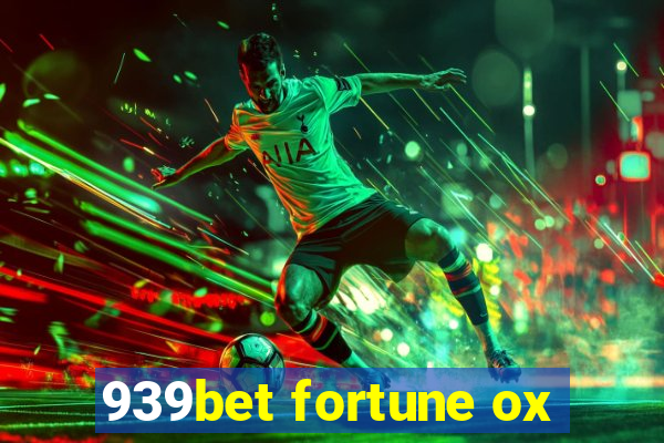 939bet fortune ox