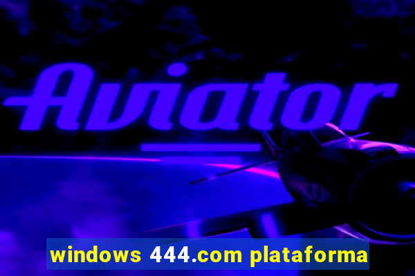 windows 444.com plataforma