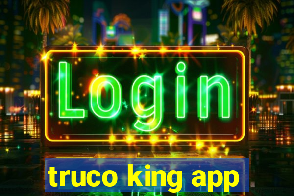 truco king app