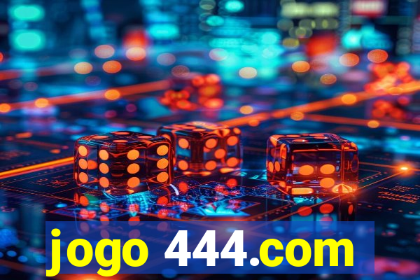 jogo 444.com