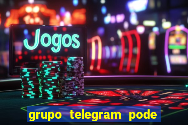 grupo telegram pode tudo gay