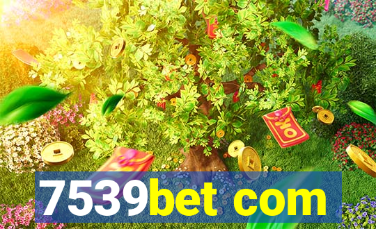 7539bet com