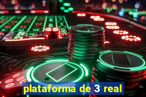 plataforma de 3 real