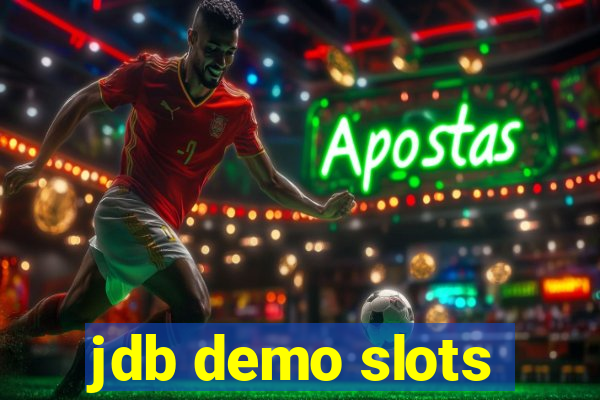 jdb demo slots