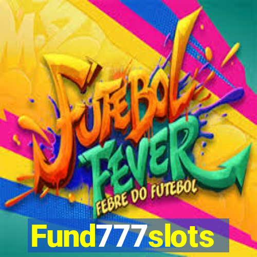 Fund777slots