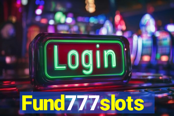 Fund777slots