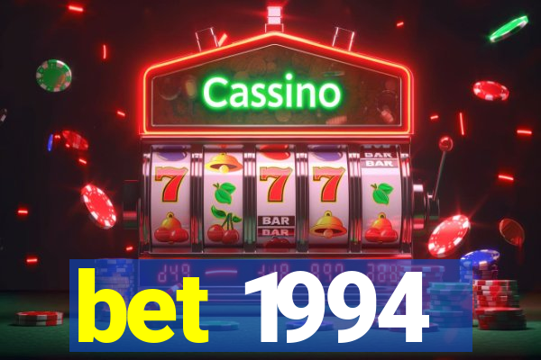 bet 1994